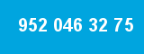 952 046 32 75 952 046 32 75